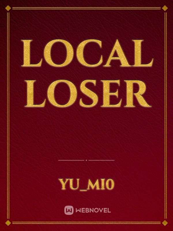 Local Loser