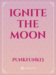 Ignite the Moon Book