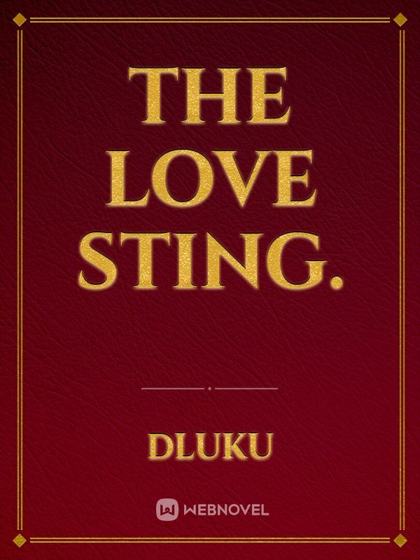 The Love Sting.