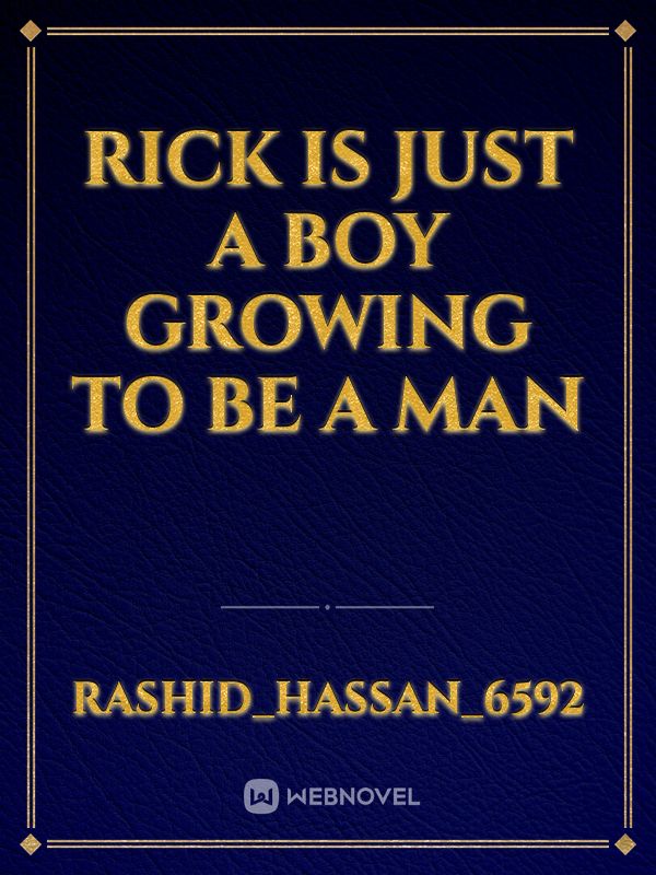 Rick is just a Boy growing to be a Man Book