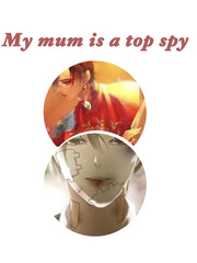 My mum is a top spy Book