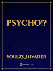 Psycho!? Book