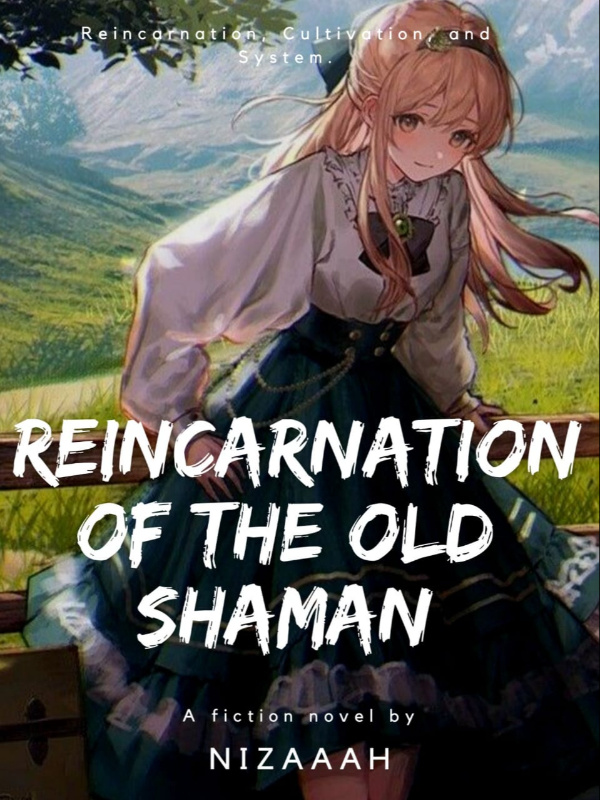 Reincarnation Of The Old Shaman Book