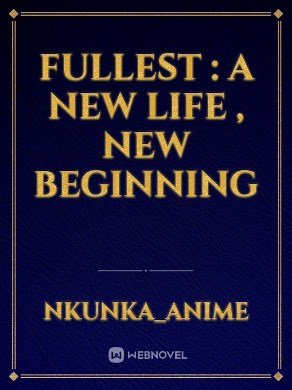 Fullest : A new life , new beginning