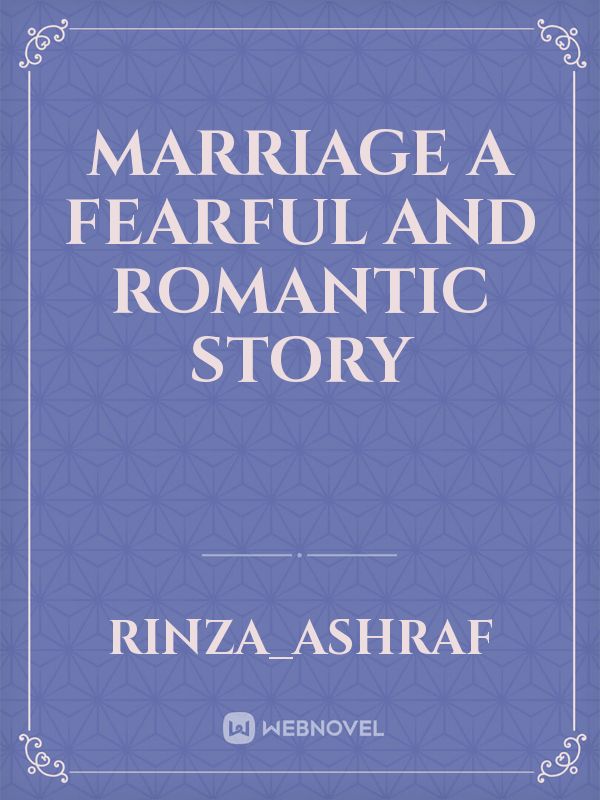 MARRIAGE
A Fearful And Romantic Story Book
