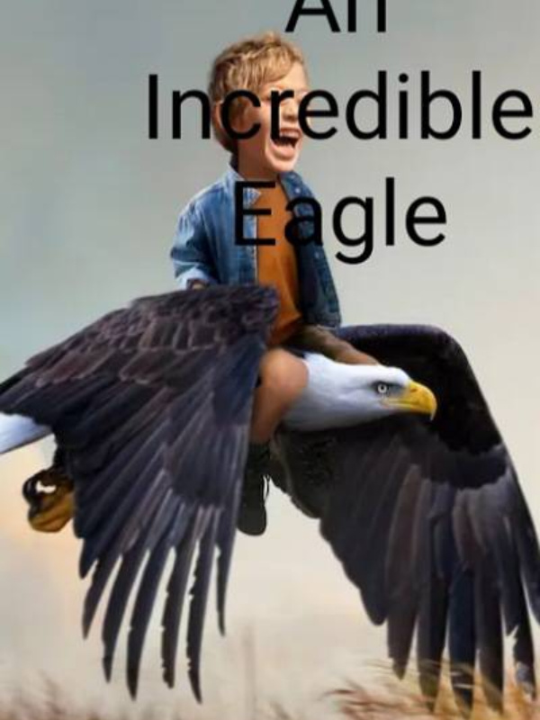 Incredible Eagle