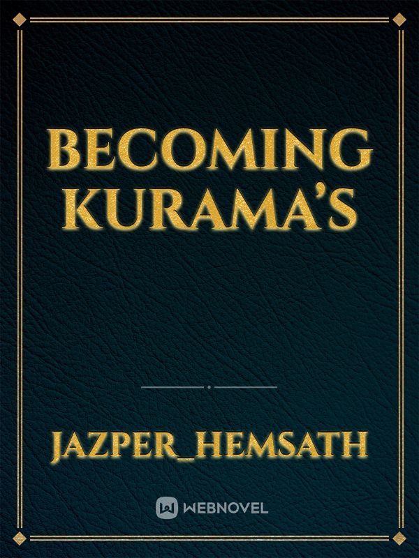Becoming Kurama’s Book