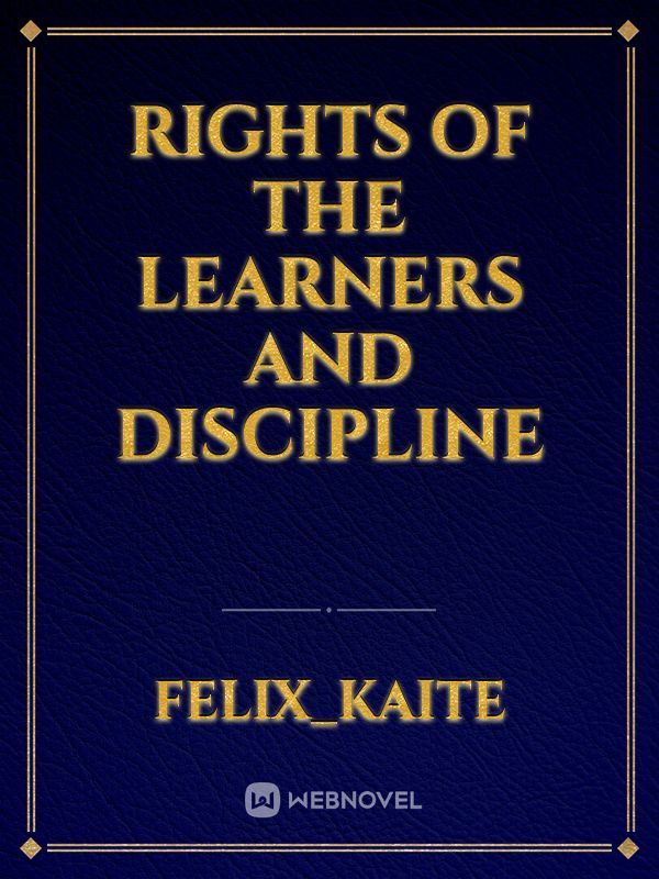 Rights of the learners and discipline