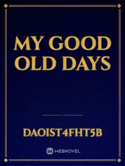 My good old days Book