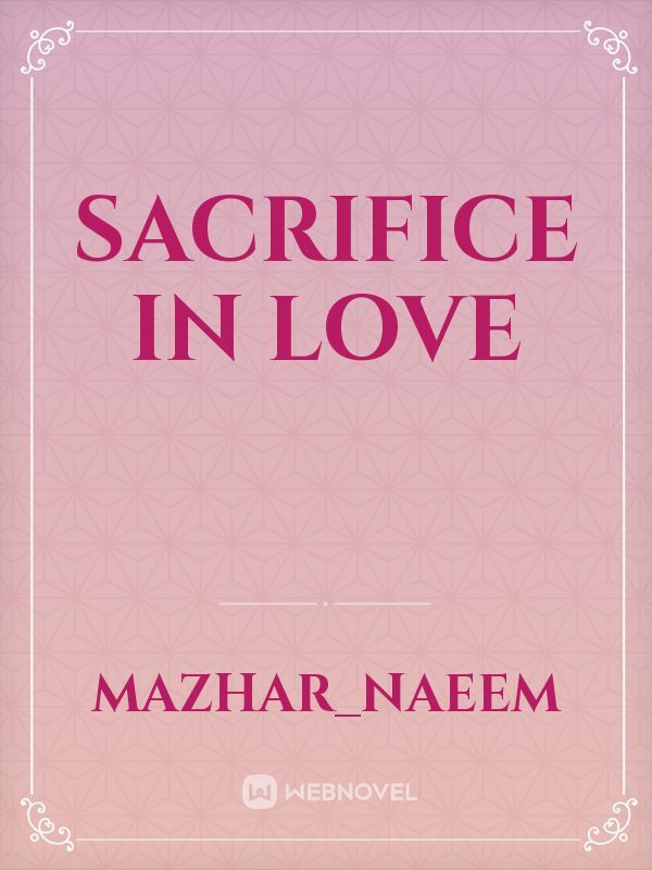 Sacrifice in Love
