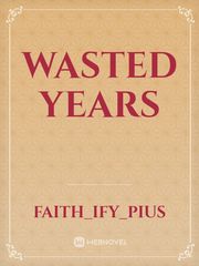 Wasted years Book