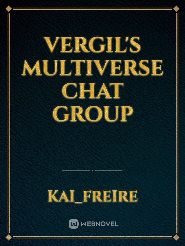 Vergil's Multiverse Chat Group Book