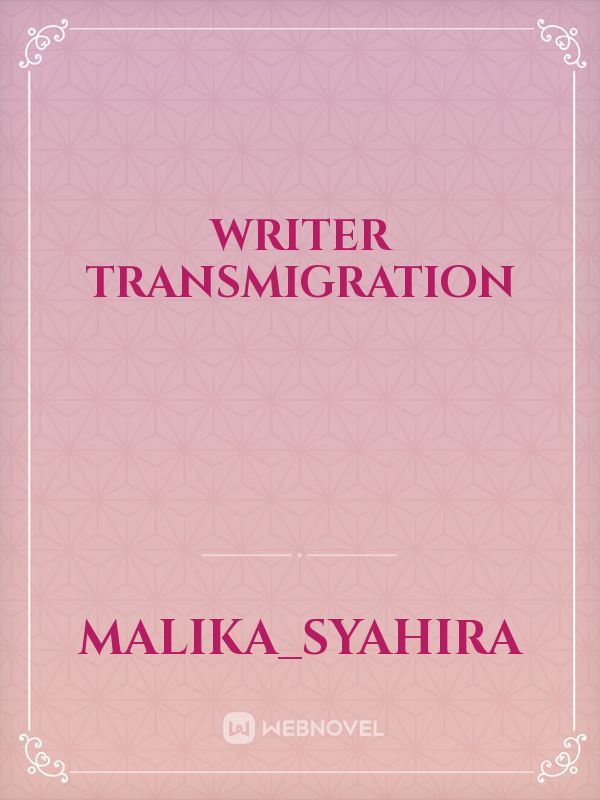 Writer Transmigration