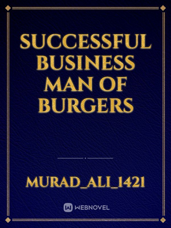 successful business man of burgers
