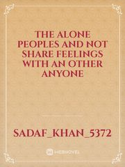 The alone peoples and not share feelings with an other anyone Book