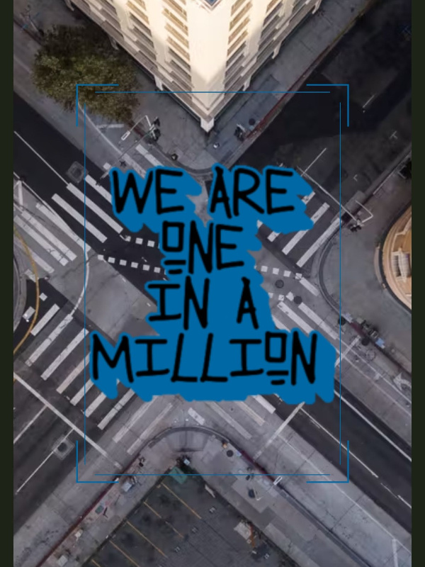 We Are One In A Million