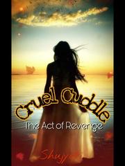 Cruel Cuddle- The Act Of Revenge Book