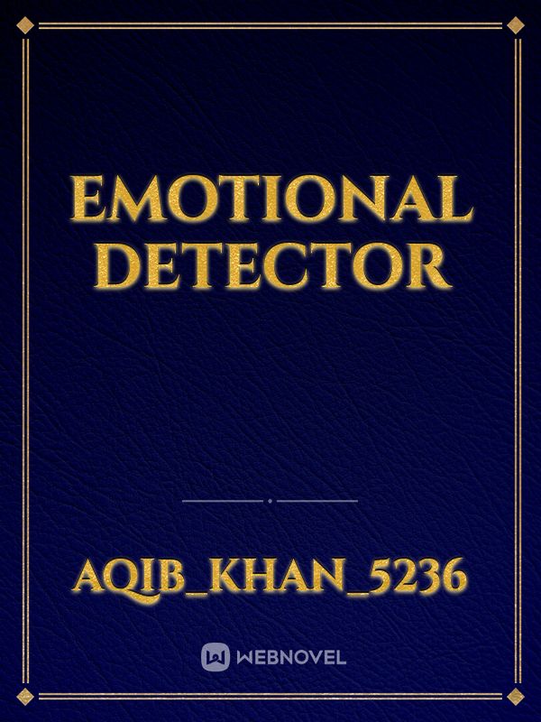 Emotional detector