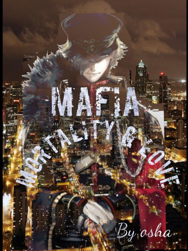 Mafia Mortality and love