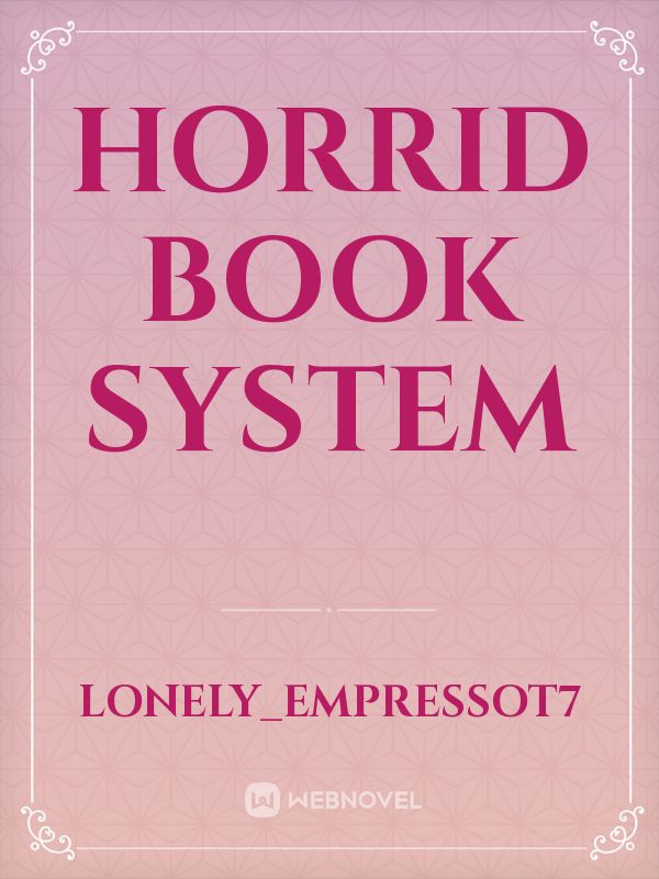 Horrid book system