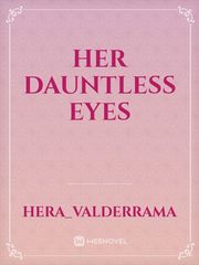 Her Dauntless Eyes Book