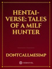 Hentai-Verse: Tales of a Milf Hunter Book