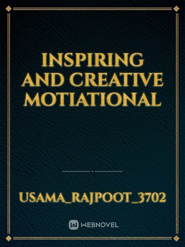 Inspiring and creative motiational Book
