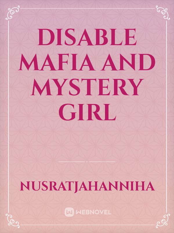 Disable Mafia and Mystery girl Book
