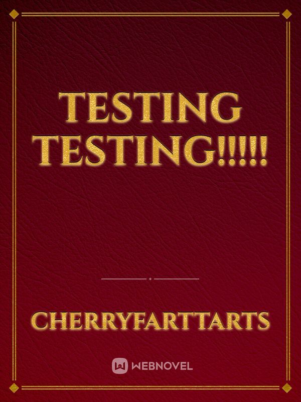 Testing Testing!!!!!