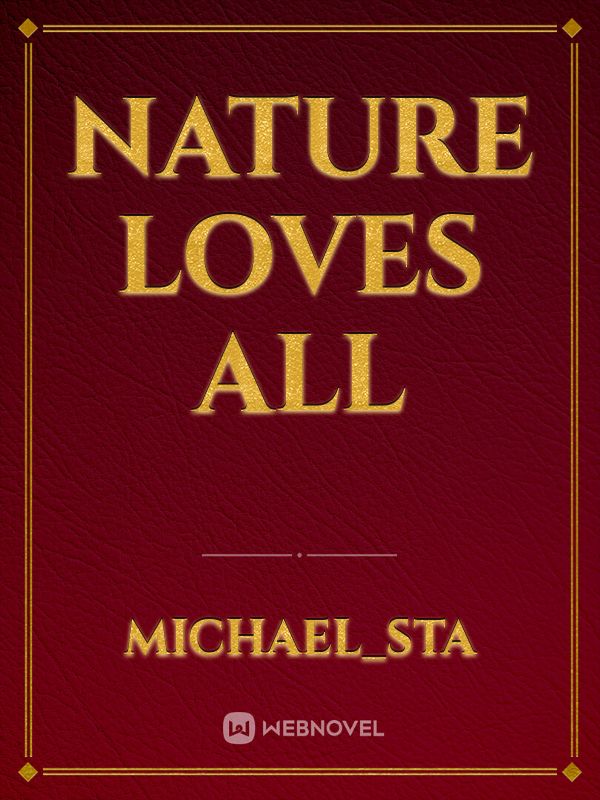 Nature loves all Book
