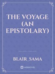 The Voyage (An Epistolary) Book