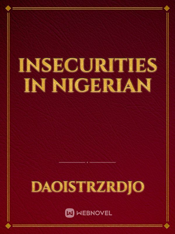 Insecurities in Nigerian