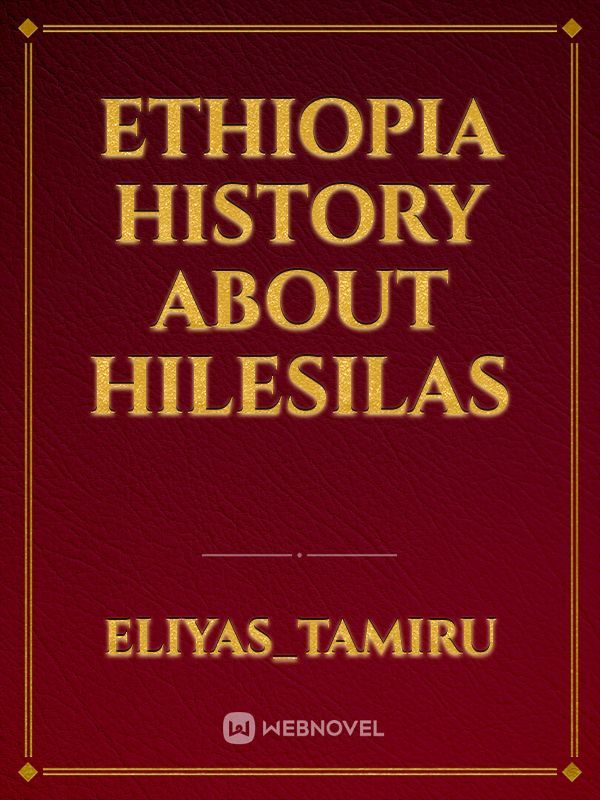 Ethiopia history about hilesilas