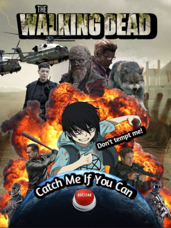 TWD - Catch Me If You Can (Reincarnated) The Walking Dead