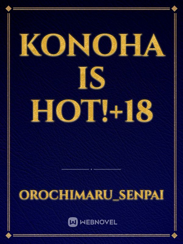 Konoha is hot!+18