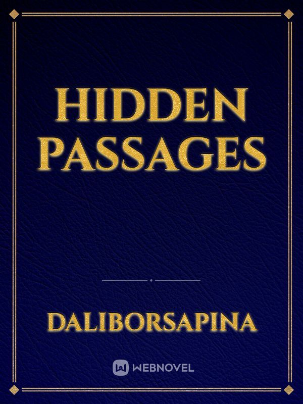 Hidden Passages