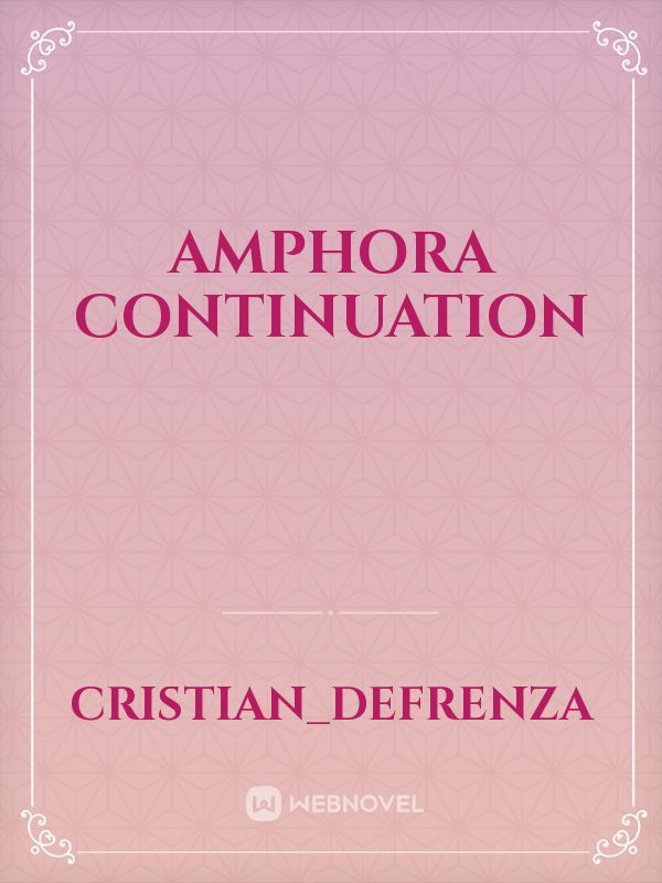 Amphora continuation Book