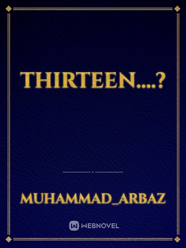 Thirteen....? Book
