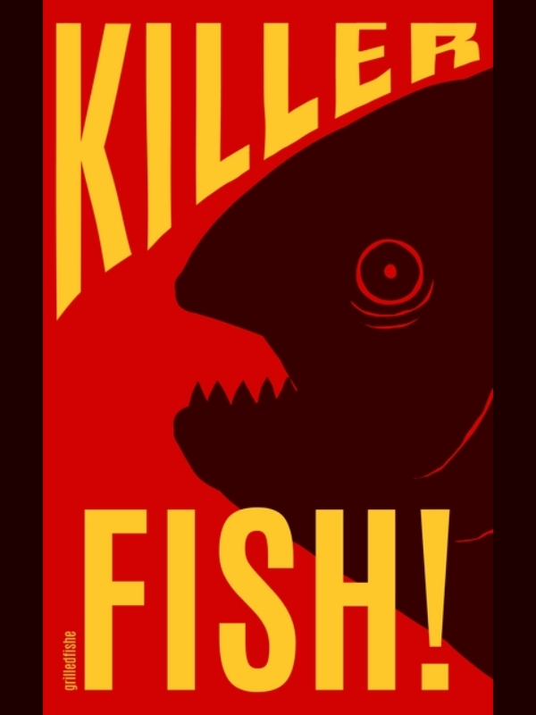 KILLER FISH!