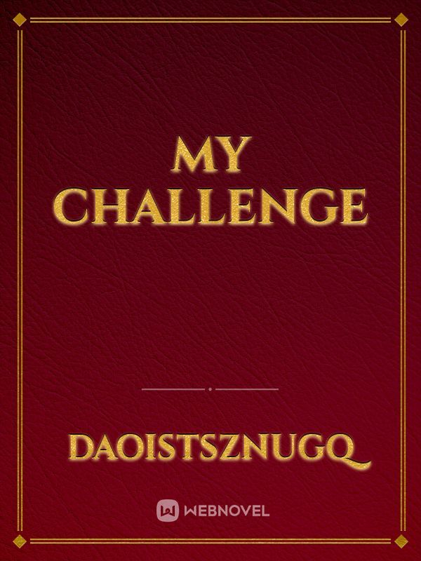 My challenge