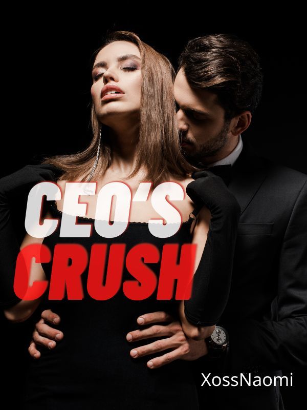 CEO‘s crush