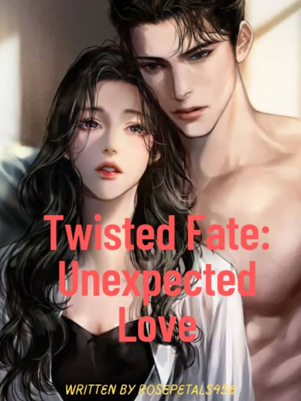 Twisted Fate: Unexpected Love Book
