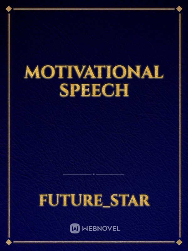 Motivational speech