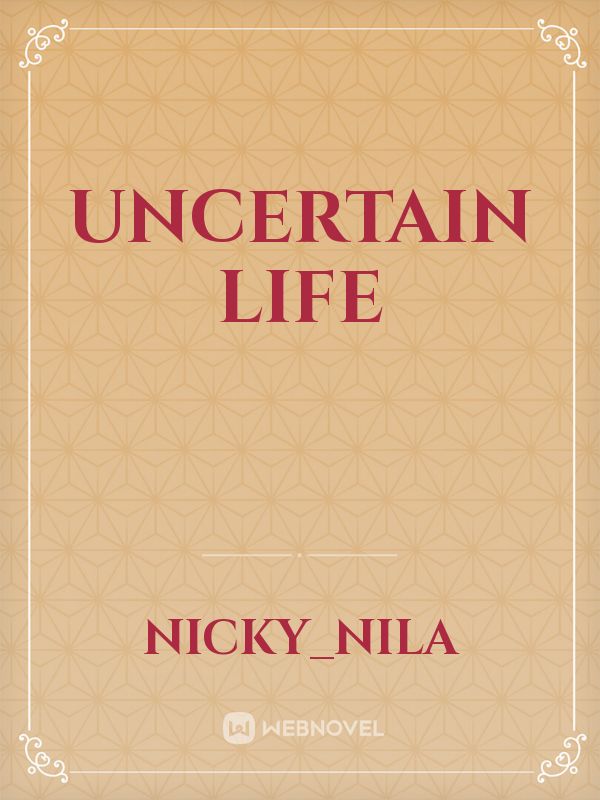 Uncertain life Book