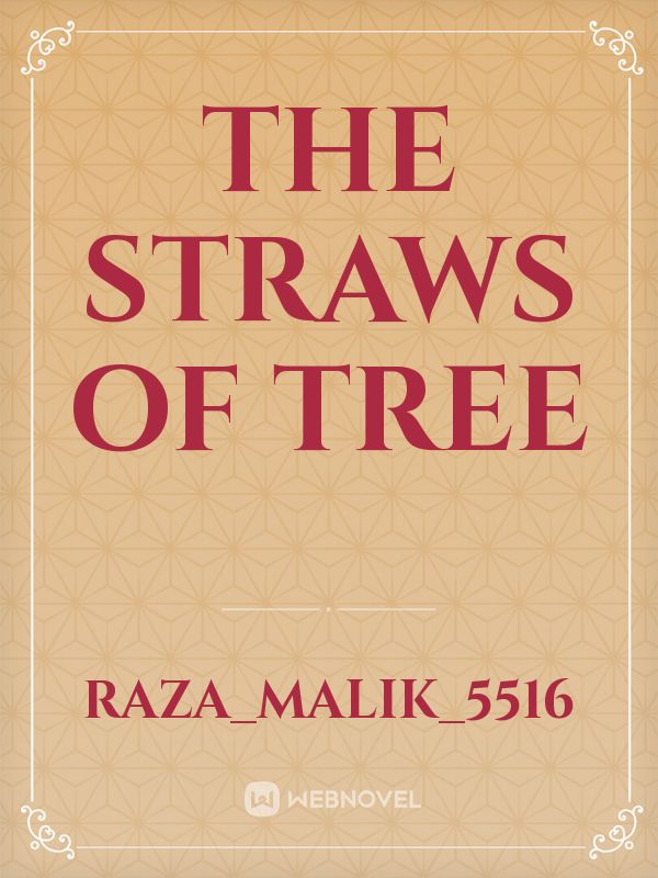 the straws of tree Book