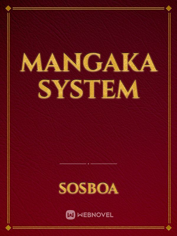 Mangaka System