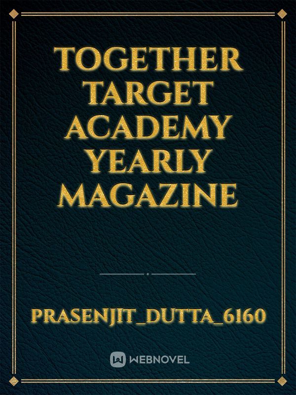 Together Target Academy Yearly Magazine