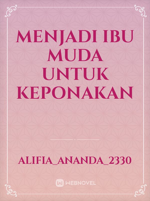 Menjadi ibu muda untuk keponakan