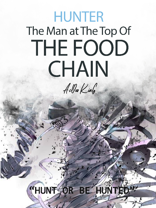 HUNTER : The Man at The Top Of The Food Chain Book