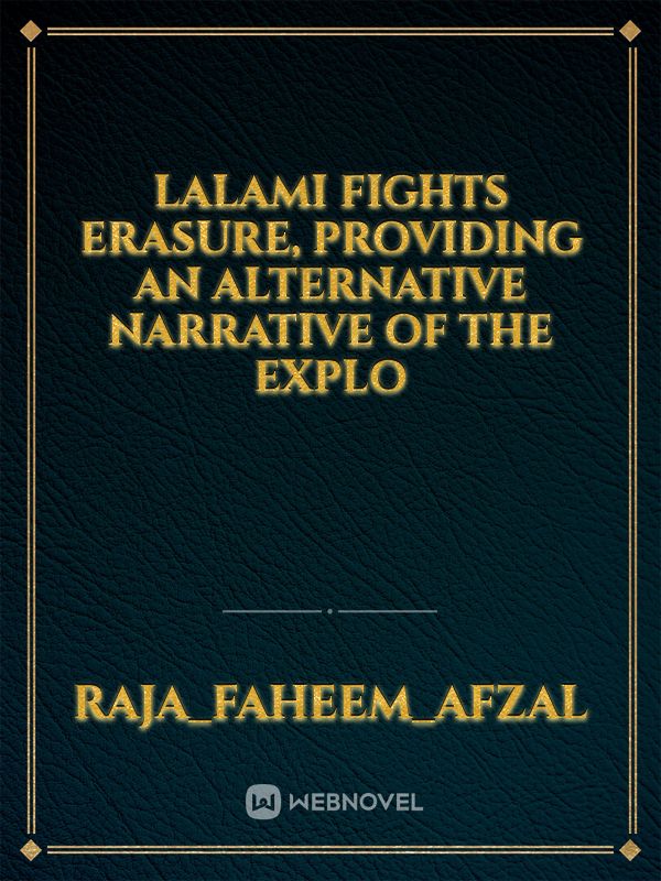Lalami fights erasure, providing an alternative narrative of the explo Book